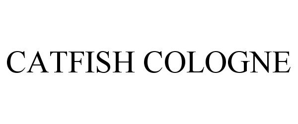 Trademark Logo CATFISH COLOGNE