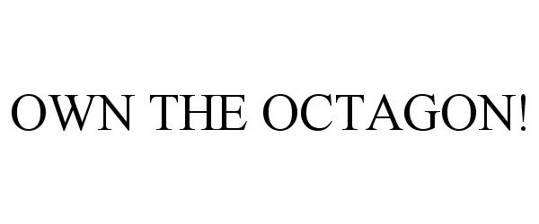  OWN THE OCTAGON!