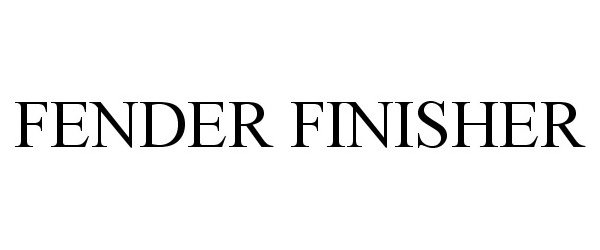 Trademark Logo FENDER FINISHER