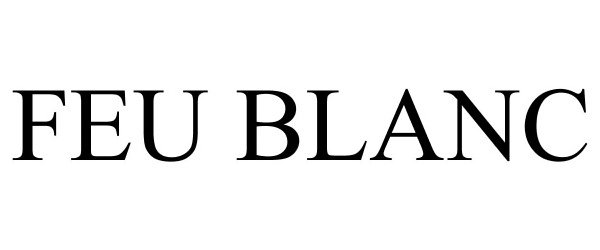 Trademark Logo FEU BLANC