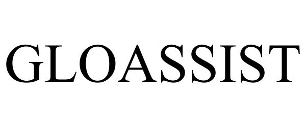 Trademark Logo GLOASSIST