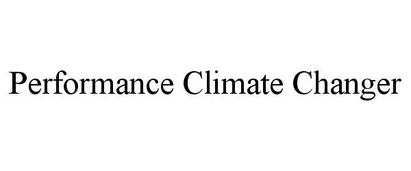  PERFORMANCE CLIMATE CHANGER