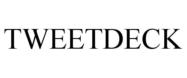 Trademark Logo TWEETDECK