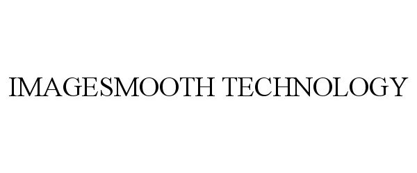  IMAGESMOOTH TECHNOLOGY