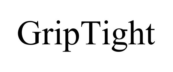 Trademark Logo GRIPTIGHT