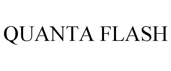 Trademark Logo QUANTA FLASH