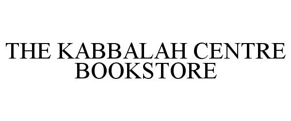 Trademark Logo THE KABBALAH CENTRE BOOKSTORE