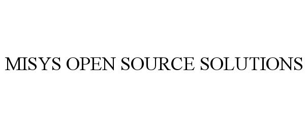  MISYS OPEN SOURCE SOLUTIONS