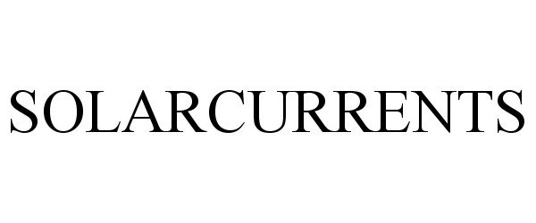 Trademark Logo SOLARCURRENTS