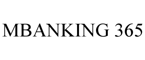 Trademark Logo MBANKING 365
