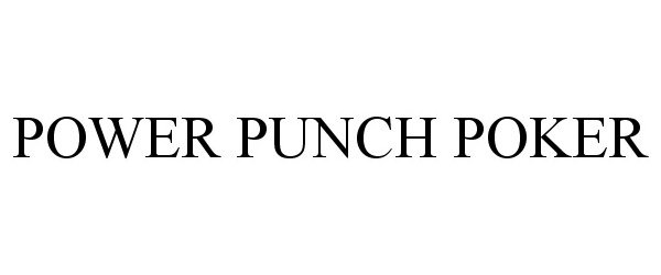  POWER PUNCH POKER