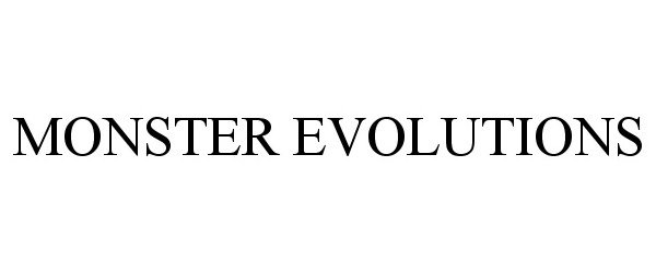 Trademark Logo MONSTER EVOLUTIONS