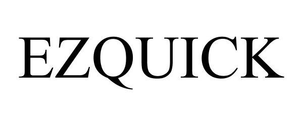 Trademark Logo EZQUICK