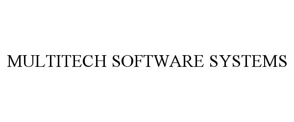  MULTITECH SOFTWARE SYSTEMS