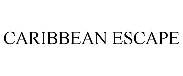 Trademark Logo CARIBBEAN ESCAPE