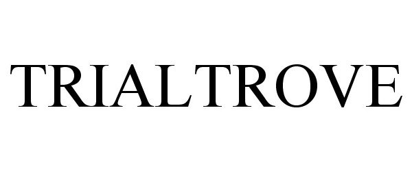 Trademark Logo TRIALTROVE