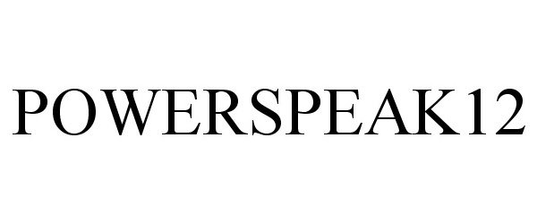 Trademark Logo POWERSPEAK12