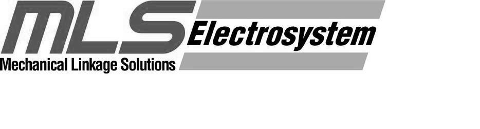  MLS ELECTROSYSTEM MECHANICAL LINKAGE SOLUTIONS