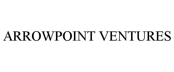Trademark Logo ARROWPOINT VENTURES