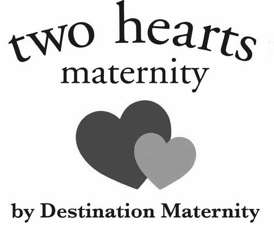Trademark Logo TWO HEARTS MATERNITY BY DESTINATION MATERNITY