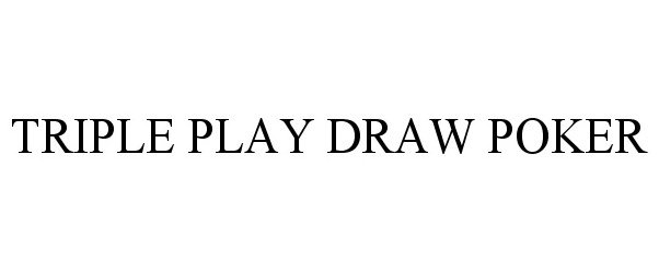  TRIPLE PLAY DRAW POKER