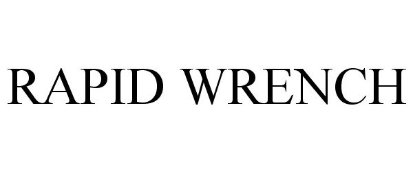 Trademark Logo RAPID WRENCH