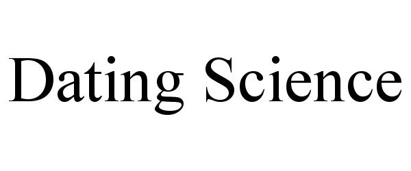 Trademark Logo DATING SCIENCE