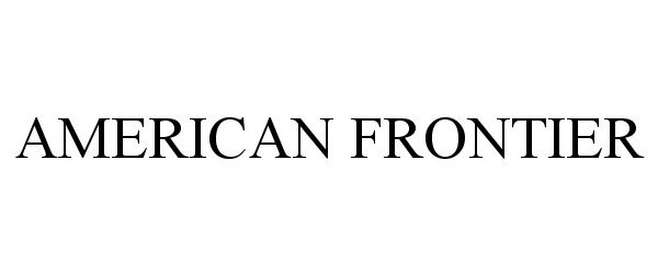 Trademark Logo AMERICAN FRONTIER