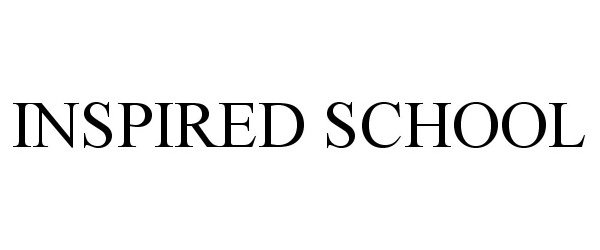 Trademark Logo INSPIRED SCHOOL