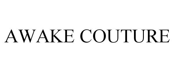 Trademark Logo AWAKE COUTURE