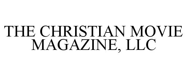  THE CHRISTIAN MOVIE MAGAZINE, LLC