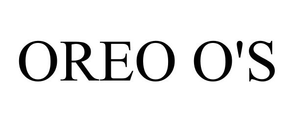 Trademark Logo OREO O'S