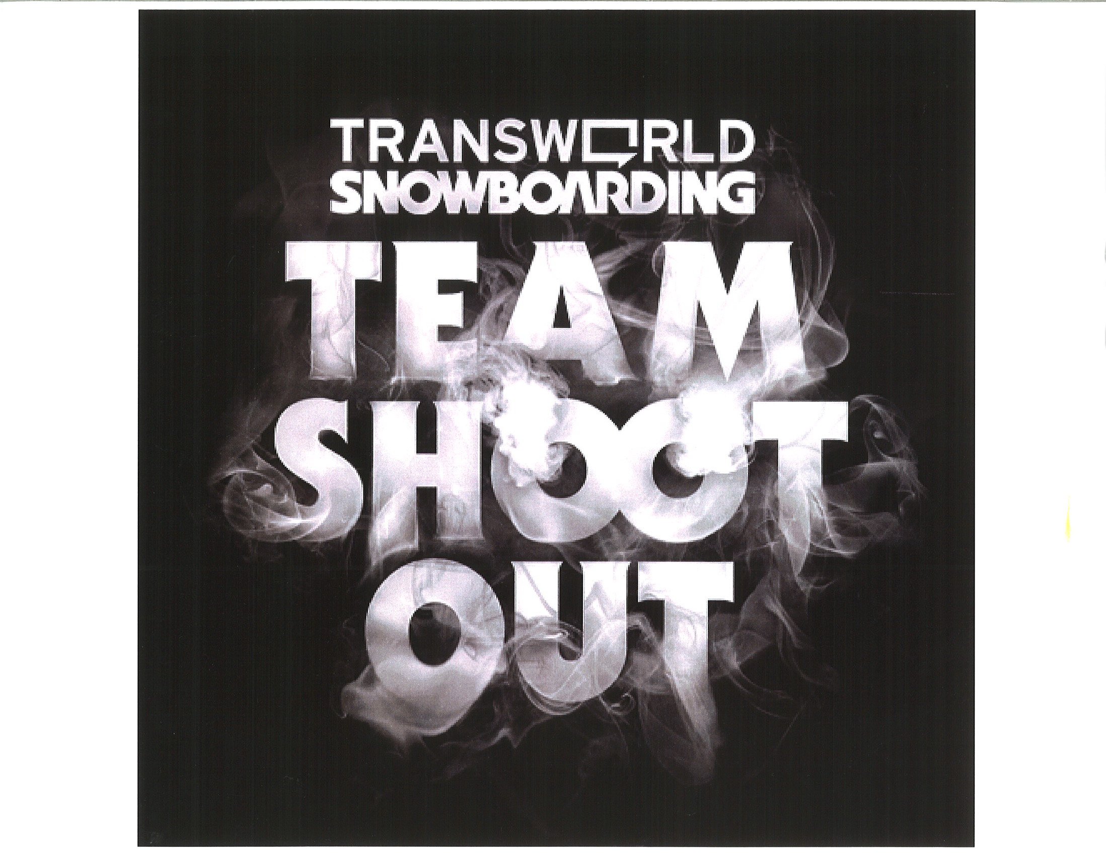  TRANSWORLD SNOWBOARDING TEAM SHOOT OUT