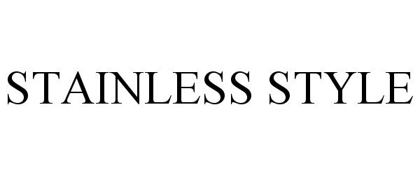 Trademark Logo STAINLESS STYLE