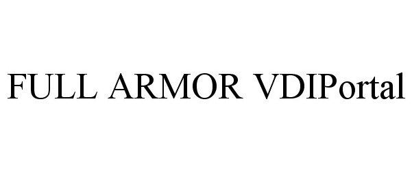 Trademark Logo FULL ARMOR VDIPORTAL