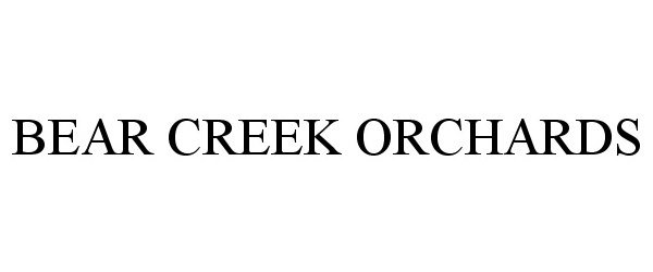  BEAR CREEK ORCHARDS