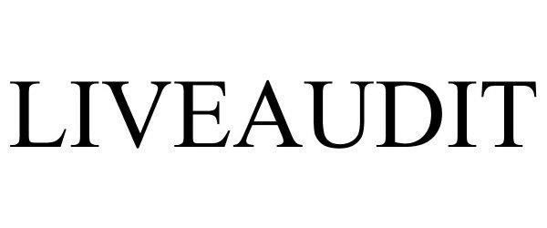 Trademark Logo LIVEAUDIT