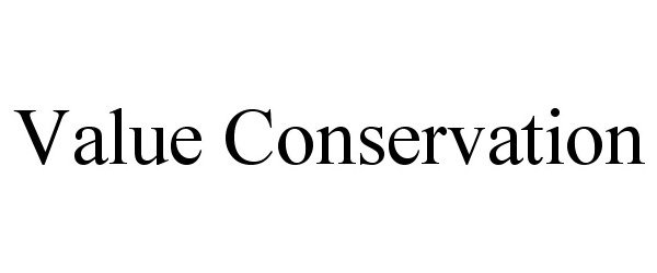  VALUE CONSERVATION