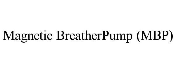  MAGNETIC BREATHERPUMP (MBP)