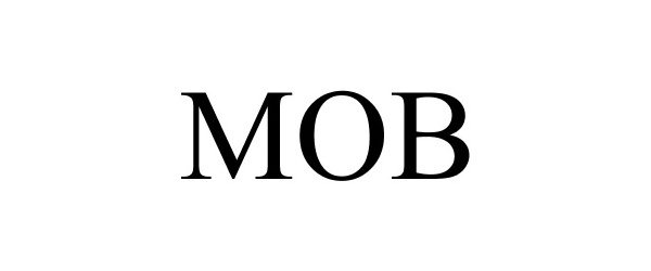 Trademark Logo MOB