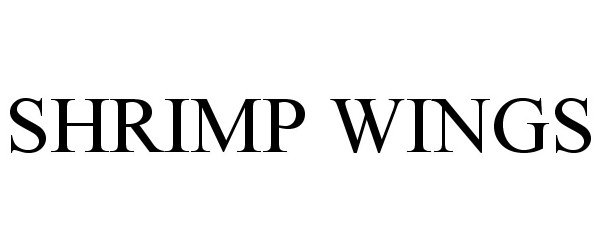 Trademark Logo SHRIMP WINGS
