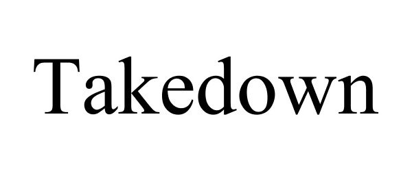 Trademark Logo TAKEDOWN