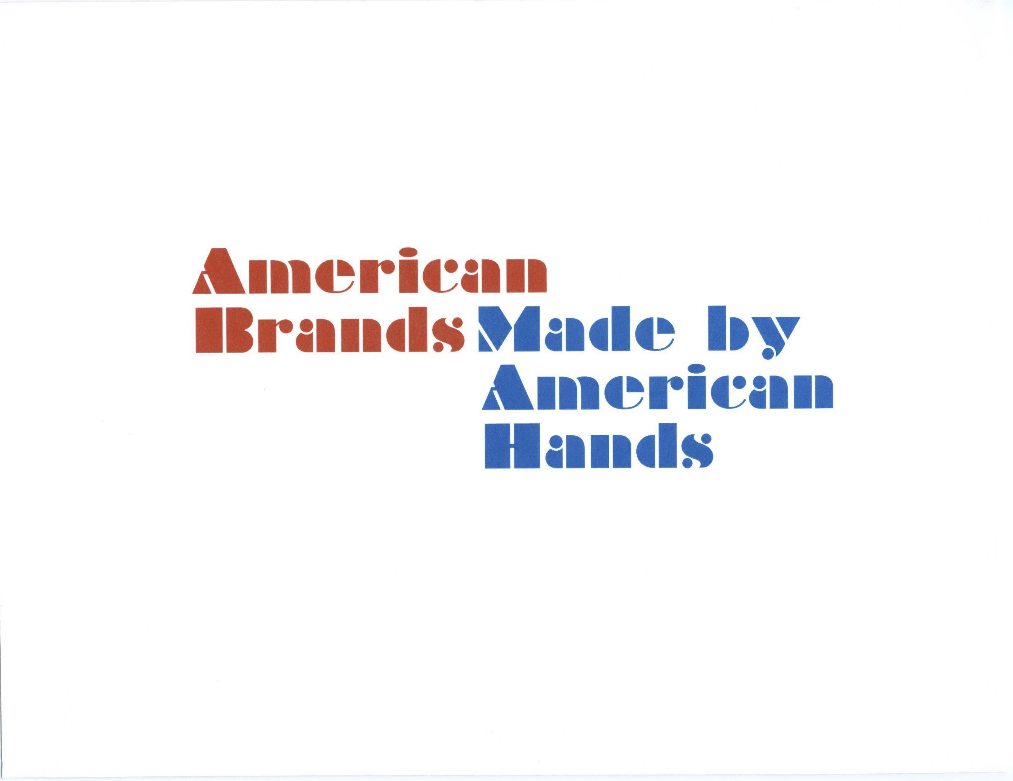  AMERICAN BRANDS MADE BY AMERICAN HANDS