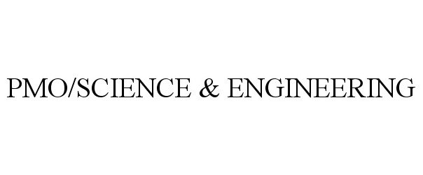  PMO/SCIENCE &amp; ENGINEERING