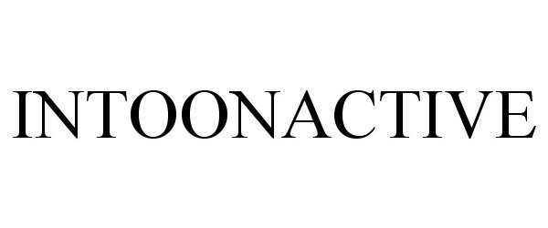 Trademark Logo INTOONACTIVE