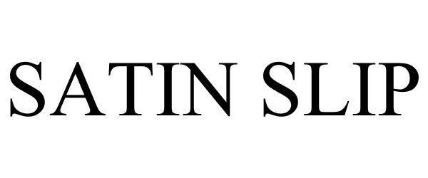 Trademark Logo SATIN SLIP