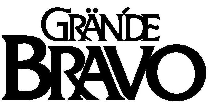 Trademark Logo GRÃN'DE BRAVO