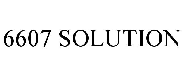 Trademark Logo 6607 SOLUTION