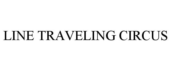 Trademark Logo LINE TRAVELING CIRCUS