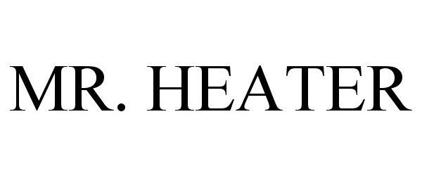 Trademark Logo MR. HEATER